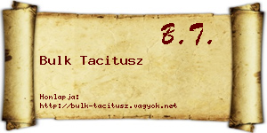 Bulk Tacitusz névjegykártya